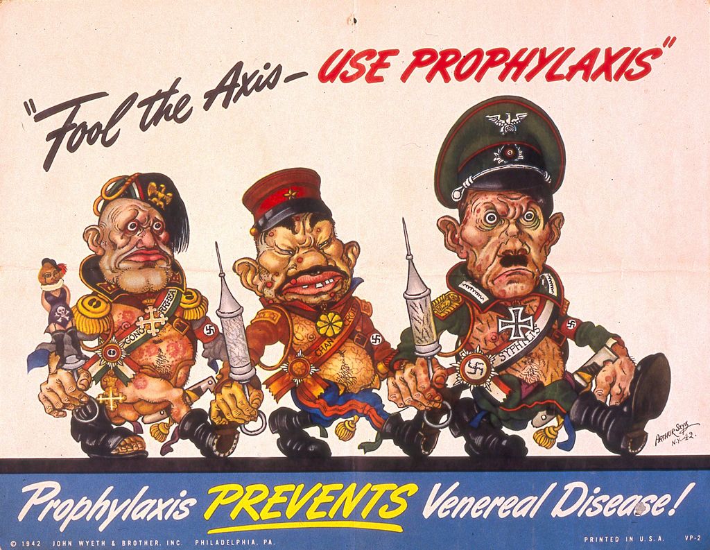 Fool the Axis - Use Prophylaxis, John Wyeth and Brother Inc. Philadelphia, 1942