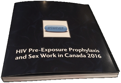 #SWPrEP: HIV Pre-Exposure Prophylaxis and Sex Work in Canada 2016